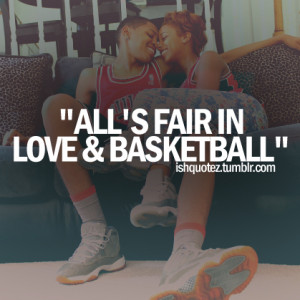 All's fair in love and basketball.