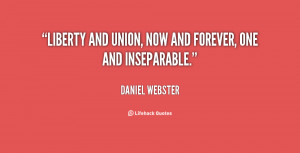 quote-Daniel-Webster-liberty-and-union-now-and-forever-one-47119.png