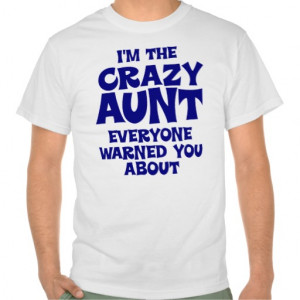 Funny Aunt Sayings...
