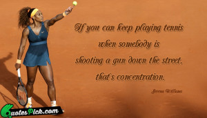 If You Can Keep Playing by serena-williams Picture Quotes