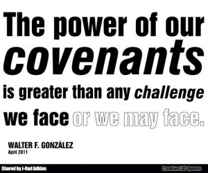 Power of Our Covenants | Creative LDS Quotes