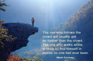 Albert Einstein Quote On Following a Crowd Or Walking Alone