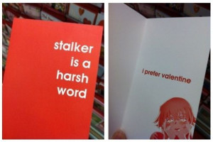 Stalker is a harsh word, I prefer Valentine. via Humor Train