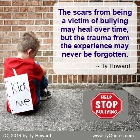 Quotes Against Bullying Ty howard anti bullying quote