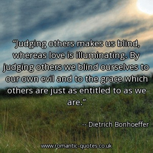 makes-us-blind-whereas-love-is-illuminating-by-judging-others-we-blind ...