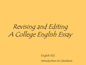 Revising and Editing A College English Essay - PowerPoint by jae10613