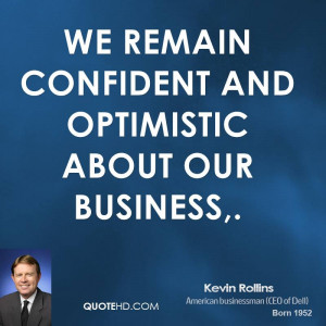Kevin Rollins Quotes