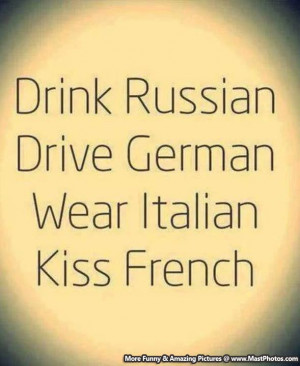 speak english drive german wear italian drink russian kiss french