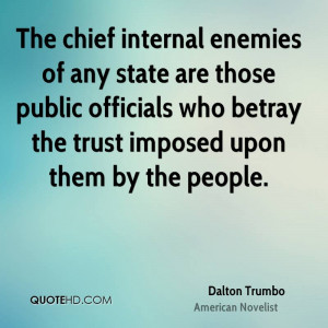 ... public officials who betray the trust imposed upon them by the people