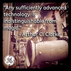 ... sufficiently advanced #technology is indistinguishable from magic