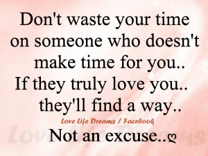 Don't waste your time on someone ..