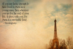 Paris Eiffel Tower Ernest Hemingway Quote