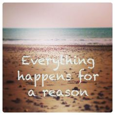 happens for a reason | positive quotes | Inspirational quotes ...