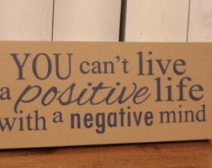 You Can Live Positive Life...