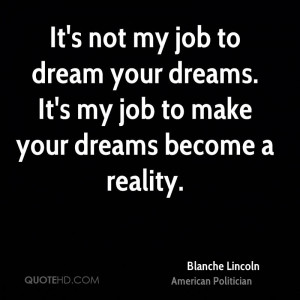 Blanche Lincoln Dreams Quotes