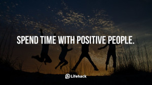 Spend Time with Positive People