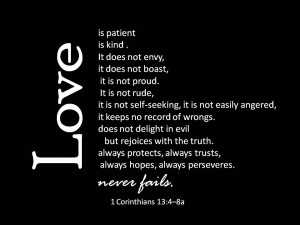 Love is patient, love is kind