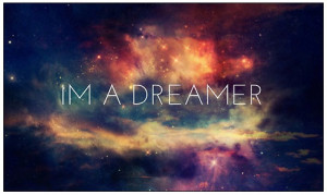 Dreamer - quotes Photo