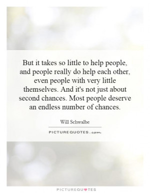 Second Chance Quotes Helping Others Quotes Help Quotes Deserve Quotes ...