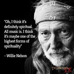 Willie Nelson quote http://www.interlude.hk