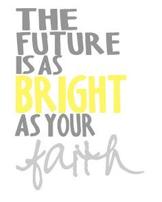 ... as bright as your faith more crafts ideas quotes verses bright future