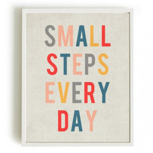 INSTANT DOWNLOAD 8x10 Quote Art - Small steps everyday, Room Decor ...
