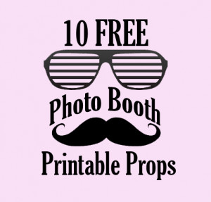10 FREE Photo Booth Prop Printables!