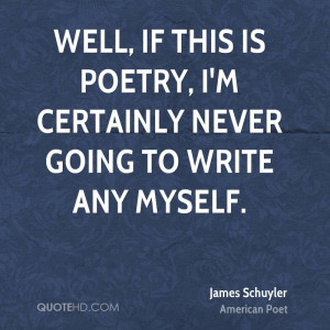 James Schuyler Poetry Quotes
