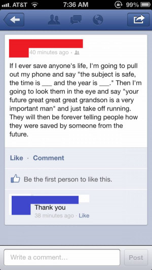 very wise friend of mine on saving someone’s life: