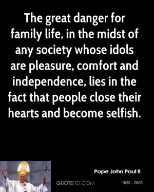 Selfish People Quotes Paul ii society quotes