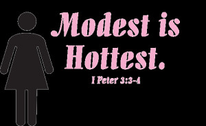Modest is hottest ... despite what the world says!