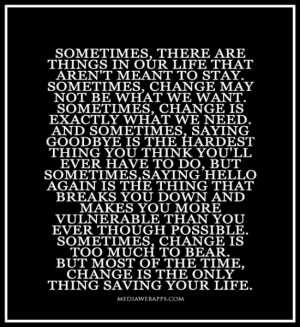 Sometimes, there are things in our lives that aren't meant to stay ...