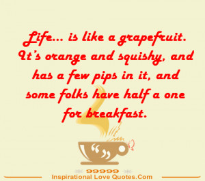 ... has a few pips in it, and some folks have half a one for breakfast