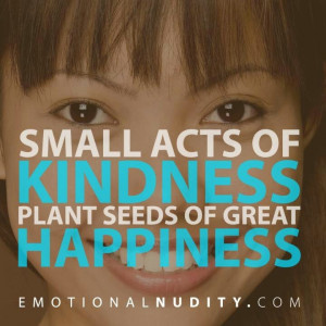 of kindness plant great seeds of happiness.
