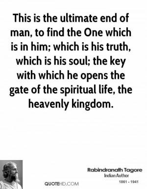 This is the ultimate end of man, to find the One which is in him ...