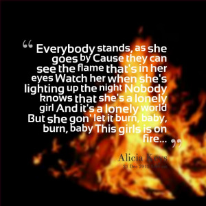 This Girl Is On Fire Quotes This girl is on fire