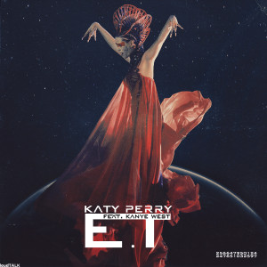 katy_perry_feat__kanye_west___e_t__by_loudtalk-d581rk4.png