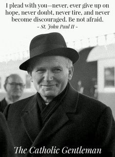 ... St John Paul II #catholic #pope #saint #polish #quote #inspiration