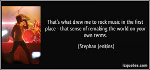 More Stephan Jenkins Quotes