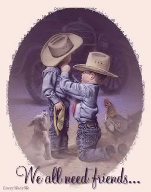 We all need friends little cowboys photo CFriends1.jpg
