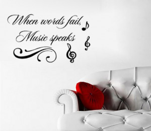 When Words Fail Music Speaks Inspirational Wall Decals Quote House ...