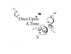 once upon a time quote art decal