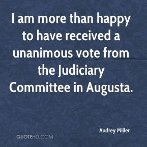 ... received a unanimous vote from the Judiciary Committee in Augusta