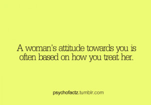 women's attitude towards you is