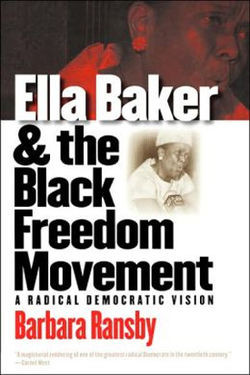 Book cover, Ella Baker and the Black Freedom Movement A Radical ...
