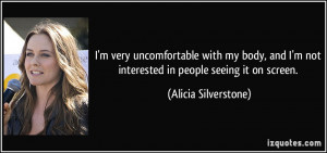 More Alicia Silverstone Quotes