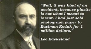 Leo baekeland famous quotes 2