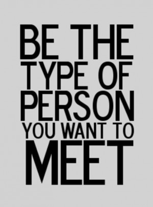 Be that person...