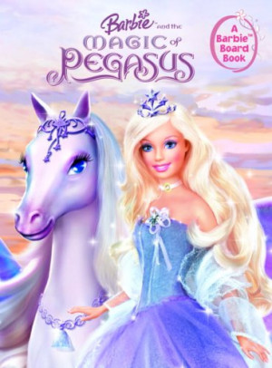 Barbie and the Magic of Pegasus (Read-Aloud Board Book)