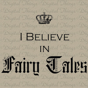 Believe In Fairy Tales